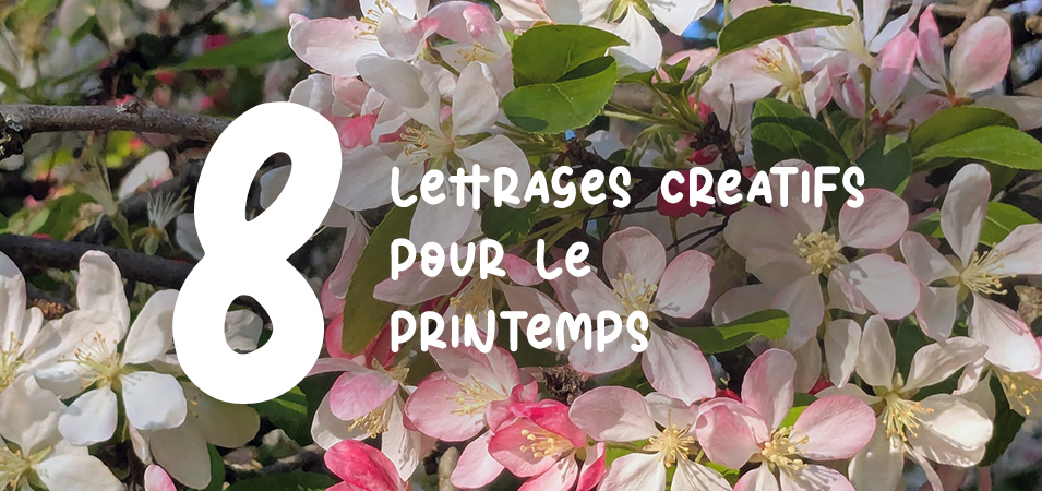 8 idées créatives pour faire refleurir votre calligraphie ce printemps